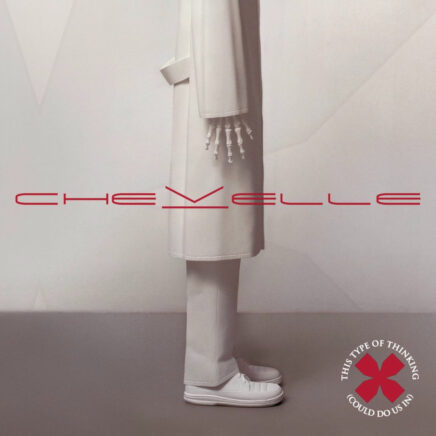 chevelle-this-type-of-thinking-could-do-us-in