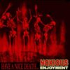 Noxious Enjoyment – Have a Nice Death