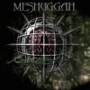 Meshuggah – Chaosphere