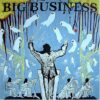 Big Business – Head For the Shallow