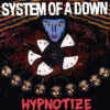 System Of A Down –  Hypnotize