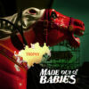 Made Out Of Babies – Trophy