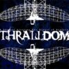Thralldom – A Shaman Steering the Vessel of Vastness