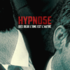 Hypno5e – Des Deux L&rsquo;Une Est L&rsquo;Autre