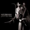 Neurosis – Given to the Rising
