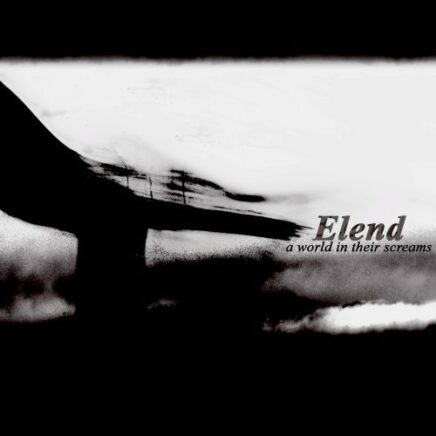 Elend – A World in Their Screams