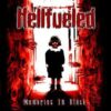 Hellfueled – Memories in Black