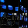 Kill II This – Deviate