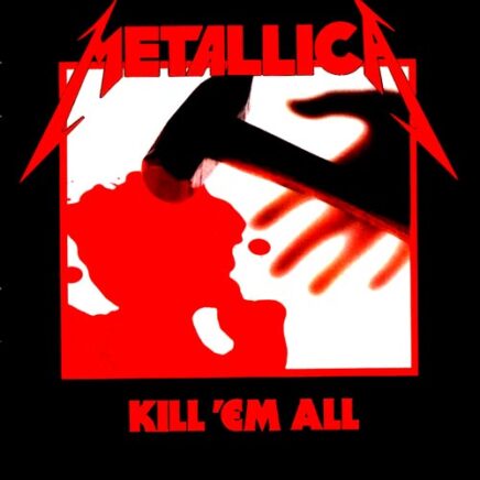 Metallica – Kill&rsquo;Em All