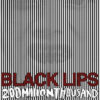 The Black Lips – 200 Million Thousand
