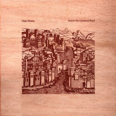Hala Strana – Heave the Gambrel Roof