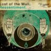 East of the Wall – Ressentiment