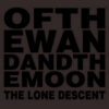 :Of The Wand &amp; The Moon: – The Lone Descent