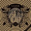 Ulver – Childhood&rsquo;s End