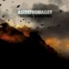 Asidefromaday – Chasing Shadows