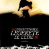 L&rsquo;insoutenable légèreté de l&rsquo;être