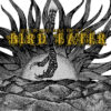 Bird Eater – Dead Mothers Make The Sun Set
