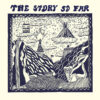 The Story So Far – S/T