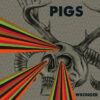 Pigs – Wronger