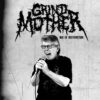 Grindmother – Age Of Destruction