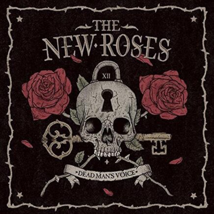 The new roses – Dead man&rsquo;s voice