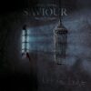 Saviour – Let Me Leave