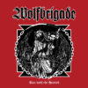Wolfbrigade – Run With The Hunted
