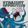 Straight Opposition – The Fury From The Coast