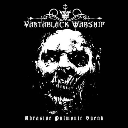 vantablack-warship-abrasive-pulmonic-speak