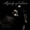 Majesty Of Silence – Zu Dunkel Für Das Licht