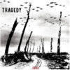 Tragedy – Fury