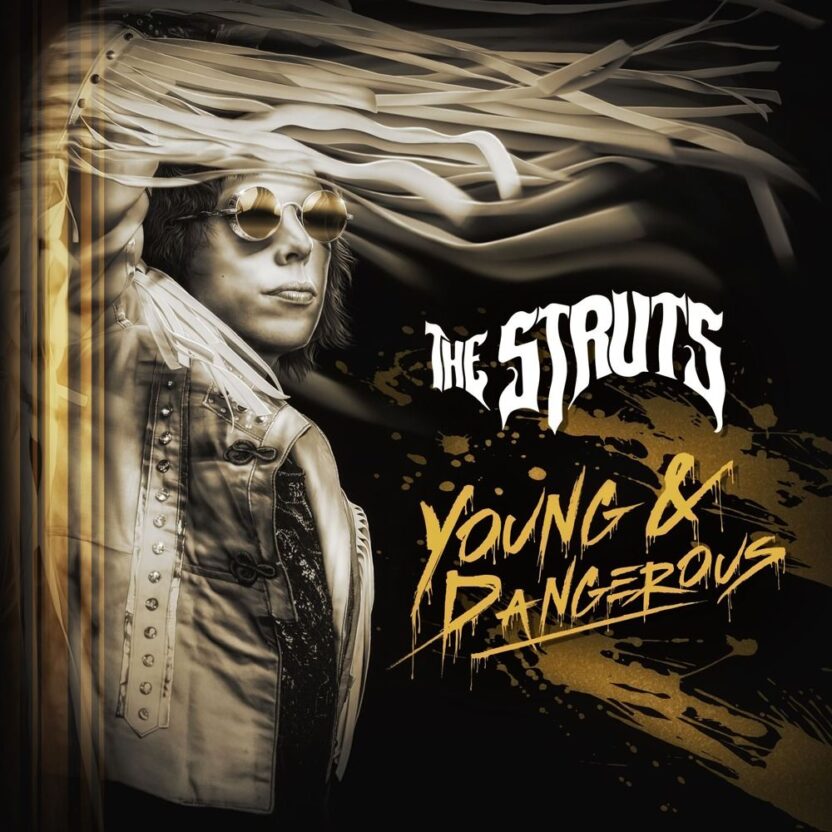 The Struts – Young & Dangerous
