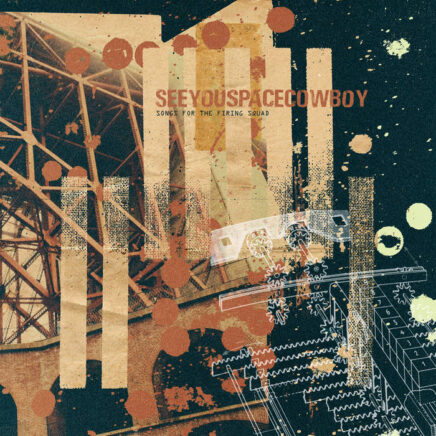 seeyouspacecowboy-songs-for-the-firing-squad