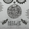 Axis Of Despair – And The Machine Rolls On