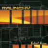 Raunchy – Velvet Noise