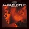 Biffy Clyro – Balance, not Symmetry