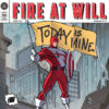Fire At Will – Today Is Mine
