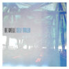 Be Well – Self-Titled