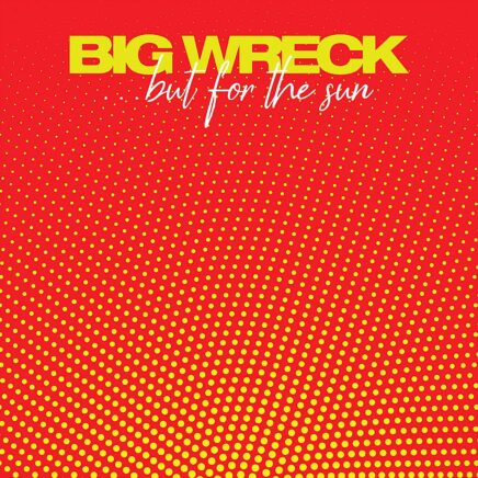 big-wreck-but-for-the-sun