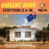 Violent Soho – Everything Is A-OK