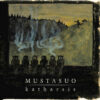 Mustasuo – Katharsis