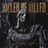 Killer Be Killed – Reluctant Hero