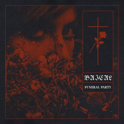 Baical – Funeral Party