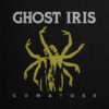 Ghost Iris – Comatose