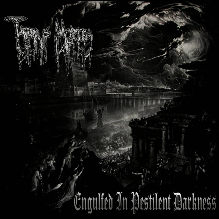 Tardus Mortem – Engulfed In Pestilent Darkness
