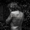Tenace – Des Marques Sur Nos Mains