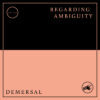 Demersal + Regarding Ambiguity split