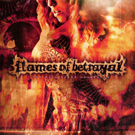 flames-of-betrayal-the-rain-reeks-of-heaven