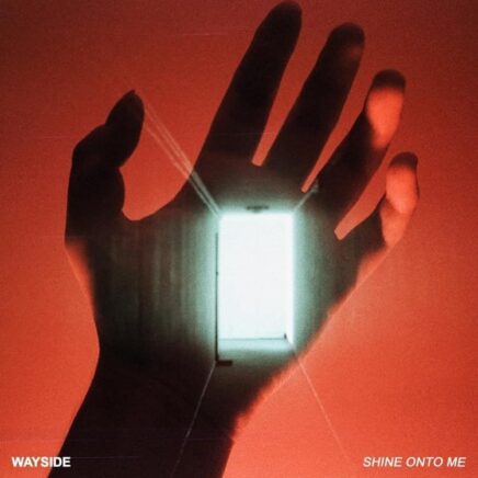 wayside-shine-onto-me
