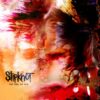 Slipknot – The End, so Far